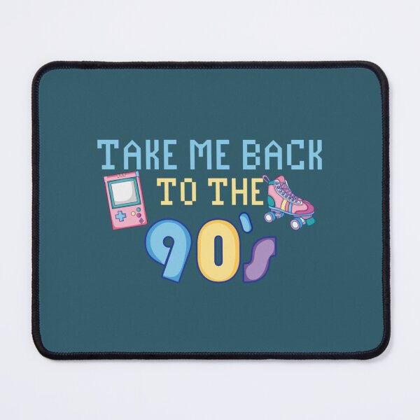 Item preview, Take Me Back To The Nineties Funny Nineties Quote-Funny Gift For Nineties Lover designed and sold by GoodDesignCo09.