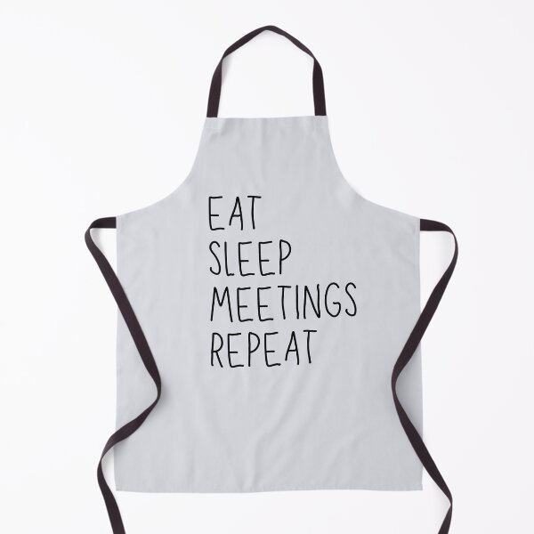 Item preview, Eat, Sleep, Meetings, Repeat. AA Slogan. designed and sold by superbling.