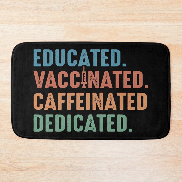 Item preview, Educated Vaccinated Caffeinated Dedicated  designed and sold by ForrestSt35.