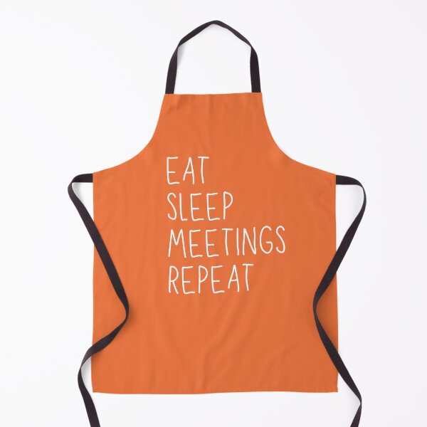 Item preview, Eat, Sleep, Meetings, Repeat. AA Slogan. designed and sold by superbling.