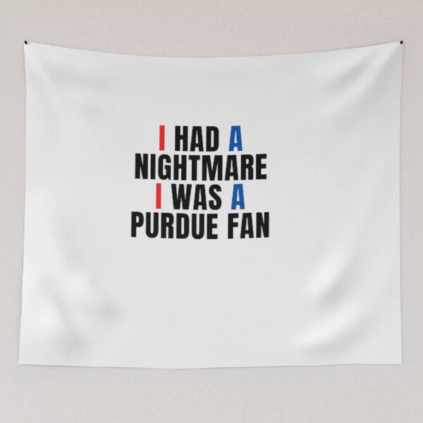 Item preview, I had a nightmare I was a purdue fan designed and sold by anas667.