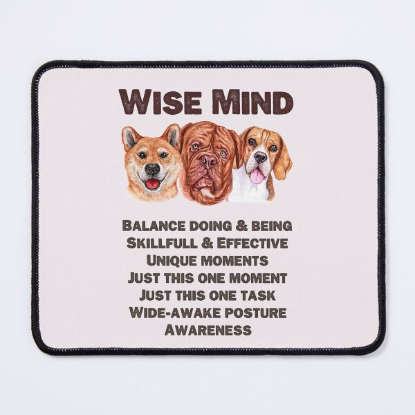 Item preview, Wise Mind. Walking the Middle Path. Reasonable Mind and Emotional Mind, Doing Mind and Being Mind. This is number 4 of 4 in this collection. designed and sold by Orianah.