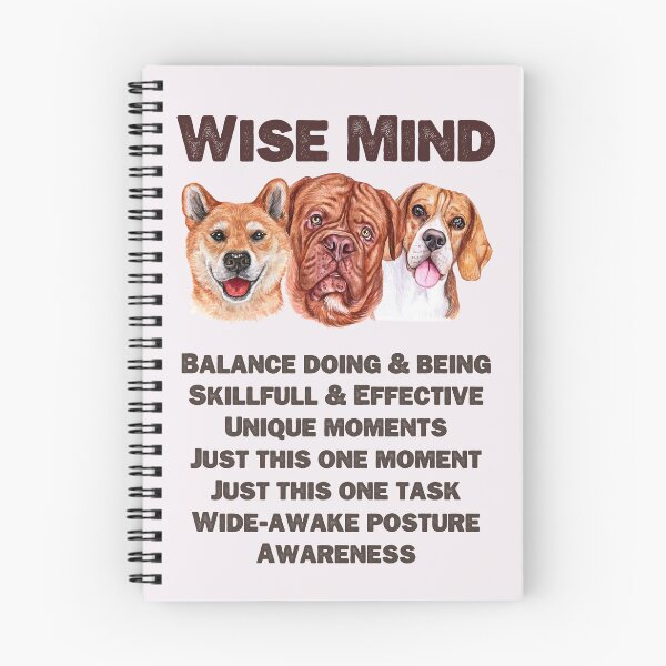 Item preview, Wise Mind. Walking the Middle Path. Reasonable Mind and Emotional Mind, Doing Mind and Being Mind. This is number 4 of 4 in this collection. designed and sold by Orianah.