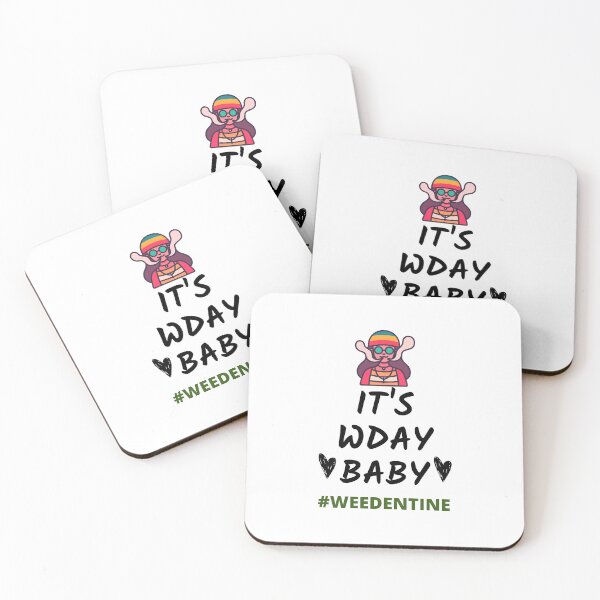 Item preview, ITS WDAY BABY- WEEDENTINE designed and sold by AlfaEcho.