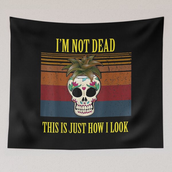 Item preview, I'm Not Dead This Is Just How I Look Plant Daddy Vintage  designed and sold by mchargue12.