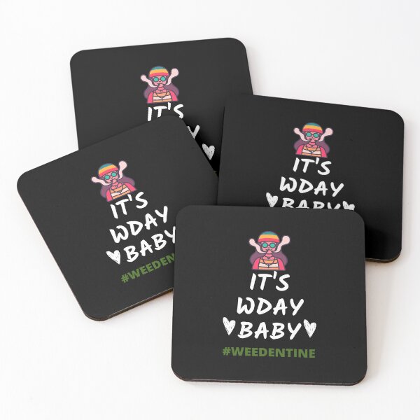 Item preview, ITS WDAY BABY- WEEDENTINE designed and sold by AlfaEcho.