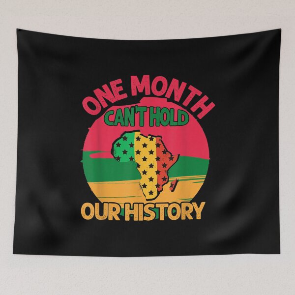 Item preview, One Month Can't Hold Our History African American Pride  designed and sold by mchargue12.