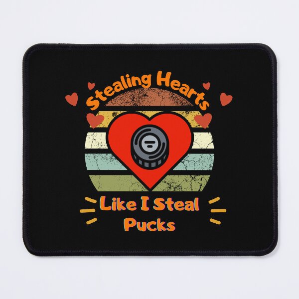 Item preview, Stealing Hearts Like I Steal Pucks designed and sold by D/Art ⭐⭐⭐⭐⭐.