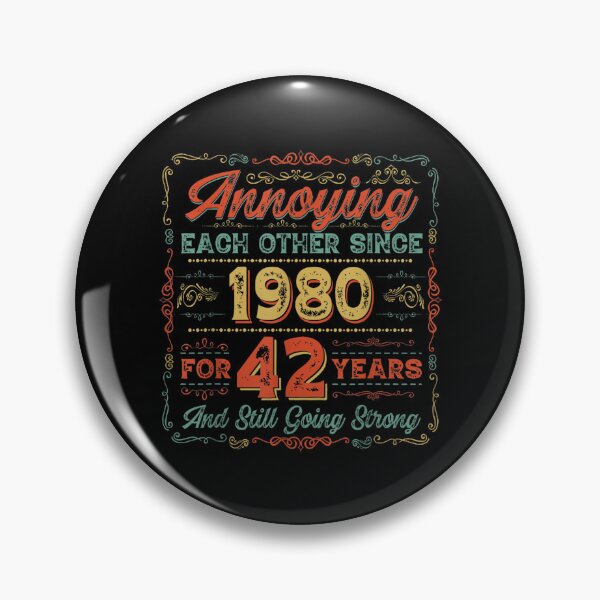 Item preview, 42nd Anniversary Wedding Annoying Each Other Since 1980  designed and sold by mchargue12.