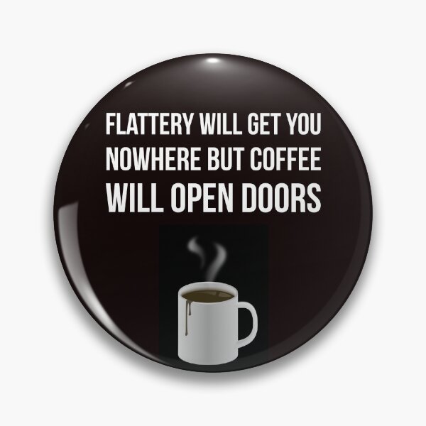 Item preview, Coffee opens doors designed and sold by Slogans4u.