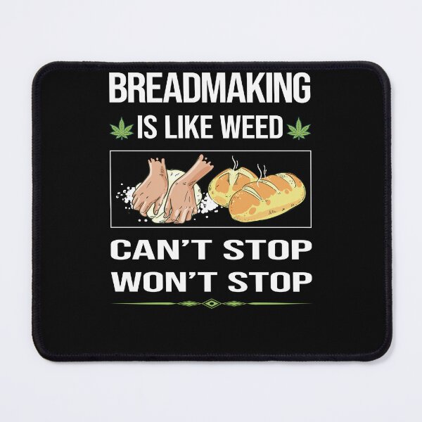 Item preview, Funny Can't Stop Breadmaking Bread Making designed and sold by ArydeaNoriega.