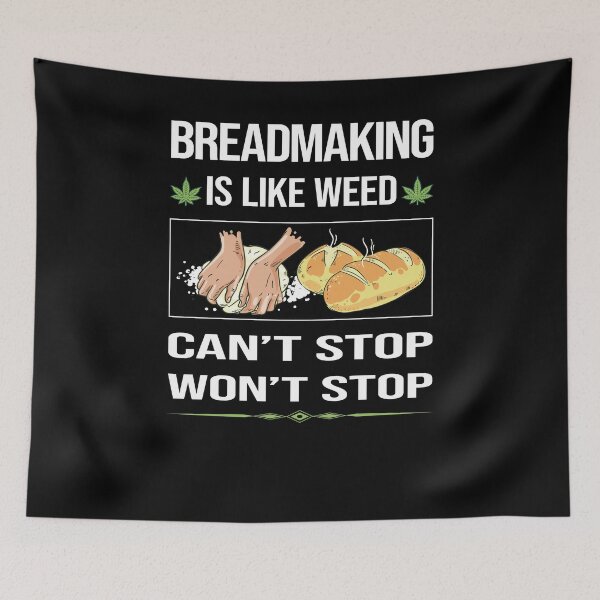 Item preview, Funny Can't Stop Breadmaking Bread Making designed and sold by ArydeaNoriega.