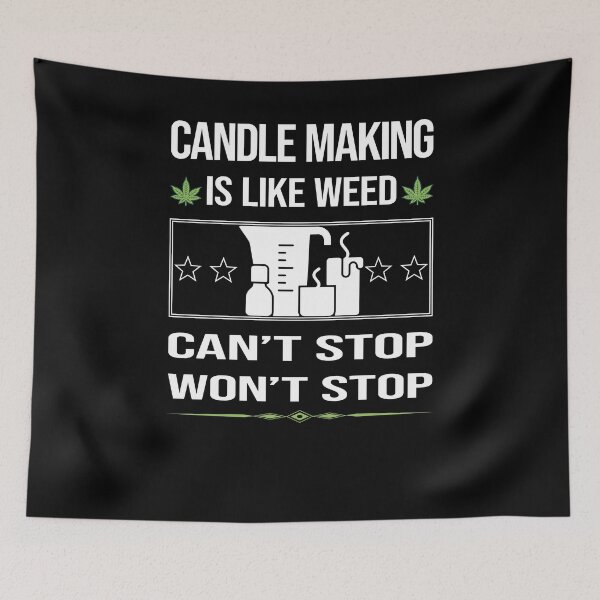 Item preview, Funny Can't Stop Candle Making Candles designed and sold by ArydeaNoriega.