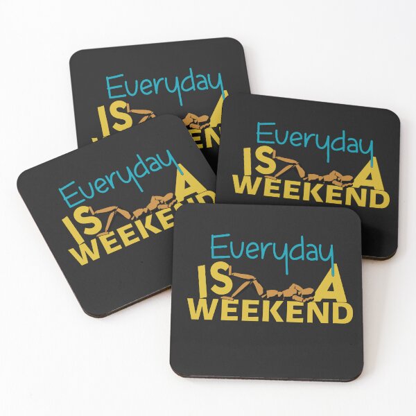 Item preview,  Everyday Is A Weekend designed and sold by roleshop.