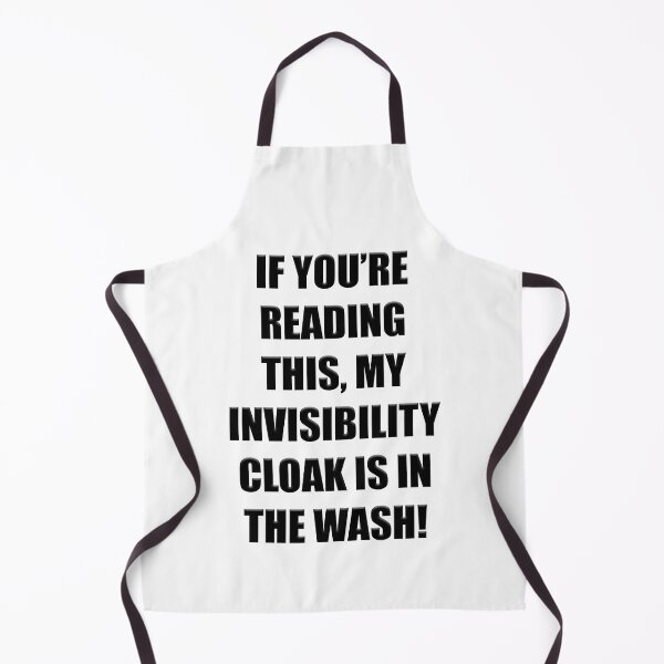 Item preview, Invisibility Cloak in the Wash (Fantasy Humour) designed and sold by ThatsNovelGifts.