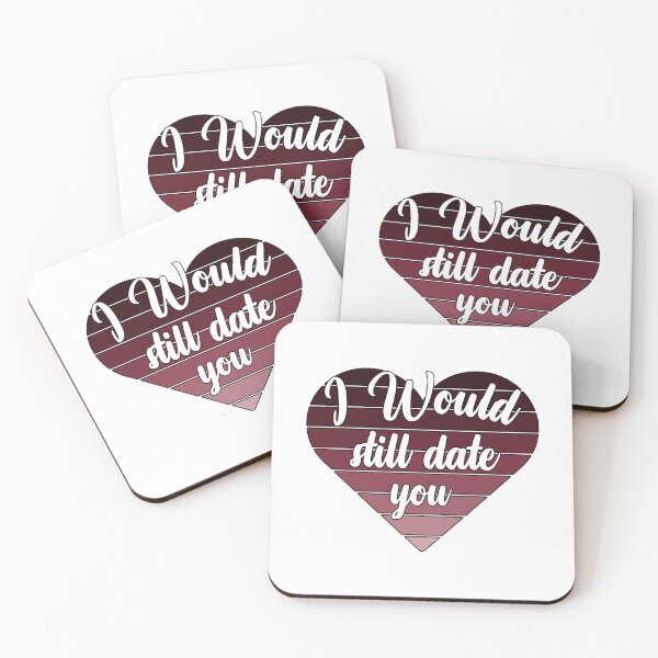 Item preview, I Would Still Date You - sweet designed and sold by vooART.