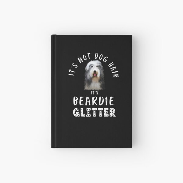 Item preview, It's not dog hair it's BEARDIE glitter funny dog quote Bearded Collie designed and sold by theshirtinator.