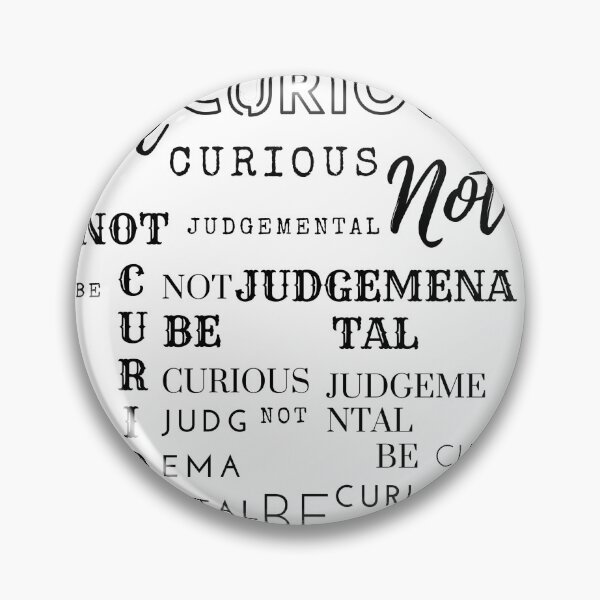 Item preview, Be Curious Not Judgemental by SIMPLE designed and sold by FawadAhmad.