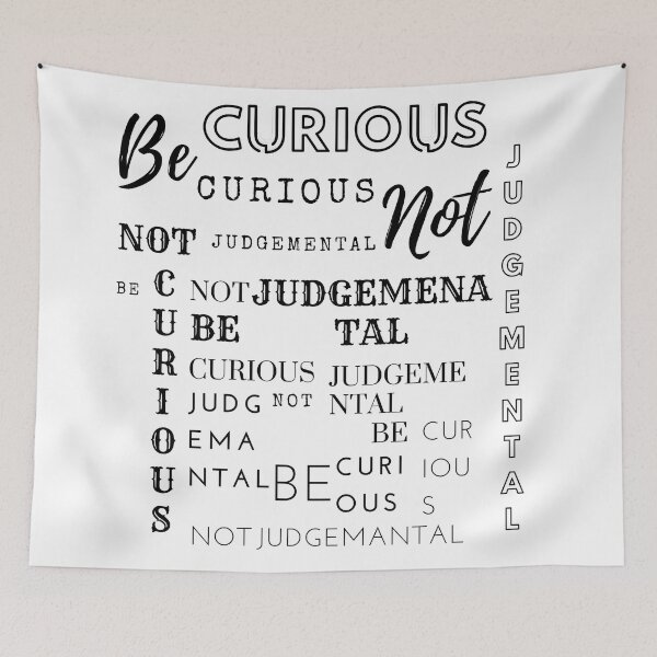 Item preview, Be Curious Not Judgemental by SIMPLE designed and sold by FawadAhmad.