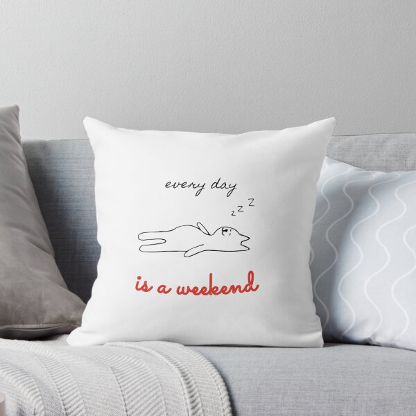 Item preview, everyday is a weekend - everyday is a weekend art - lazy cat designed and sold by Mintminz.