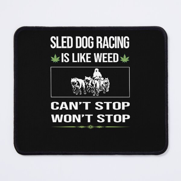 Item preview, Funny Can't Stop Sled Dog Racing Dogsled designed and sold by FulviaContreras.