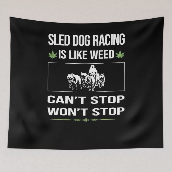 Item preview, Funny Can't Stop Sled Dog Racing Dogsled designed and sold by FulviaContreras.