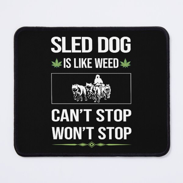 Item preview, Funny Can't Stop Sled Dog designed and sold by FulviaContreras.