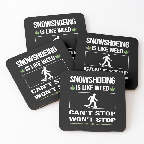 Item preview, Funny Can't Stop Snowshoeing Snowshoer designed and sold by FulviaContreras.