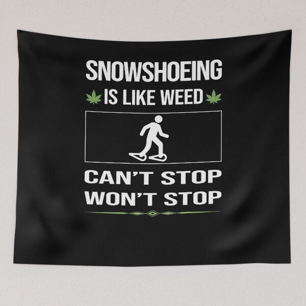 Item preview, Funny Can't Stop Snowshoeing Snowshoer designed and sold by FulviaContreras.