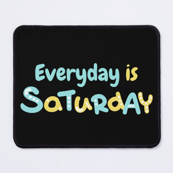 Item preview, Everyday is Saturday designed and sold by casualism.