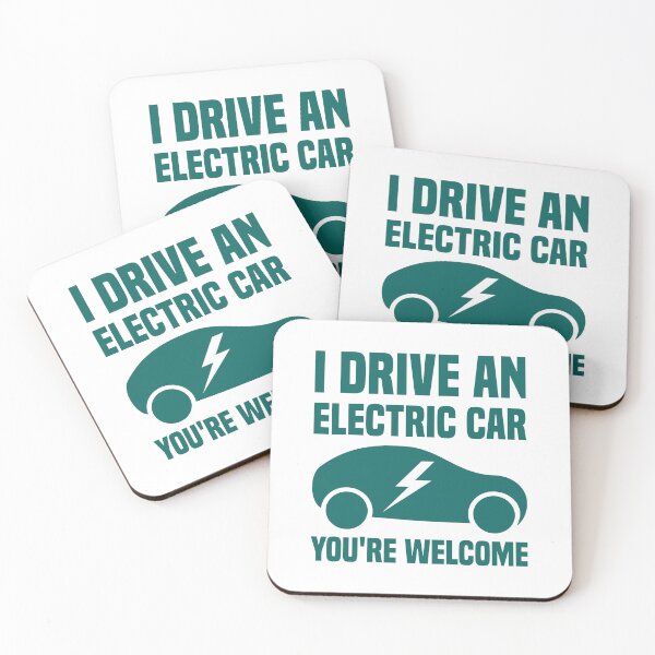 Item preview, I Drive An Electric Car You're Welcome designed and sold by TashaVector.