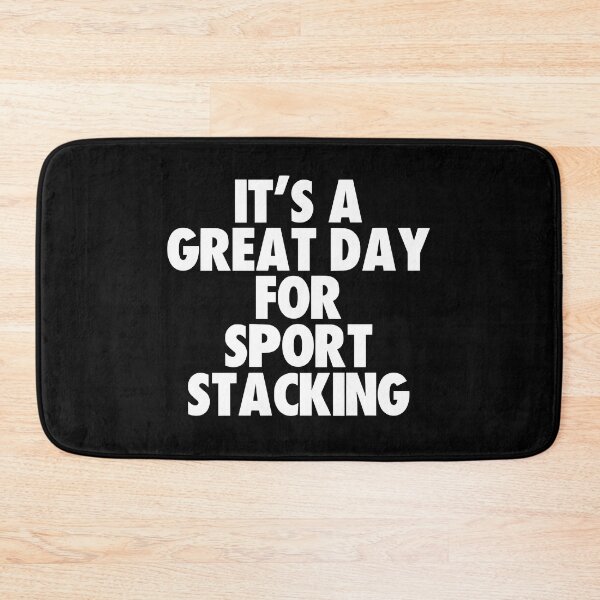 Item preview, It's a Great Day For Sport Stacking designed and sold by kindxinn.