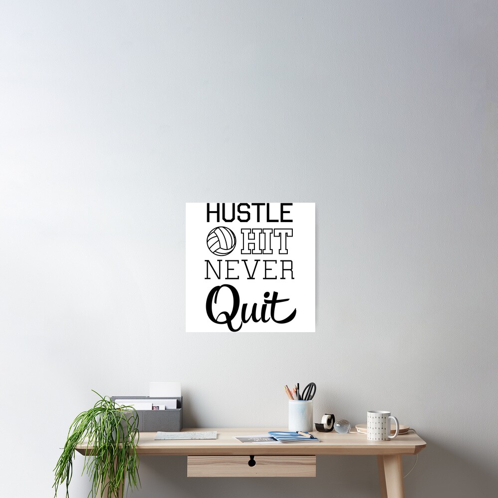 Volleyball: Hustle Hit Never Quit Poster