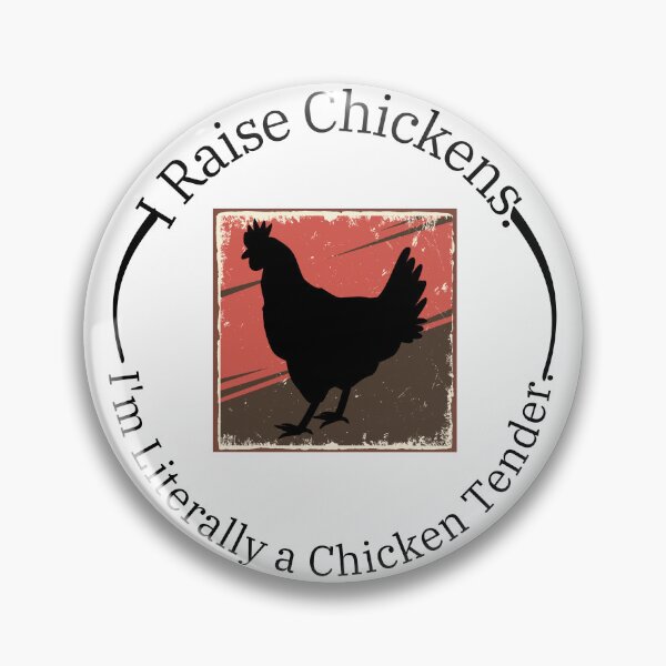 Item preview, Copy of I Raise Chickens Im Literally a Chicken Tender  designed and sold by LUX2Boutique ★★★★★.
