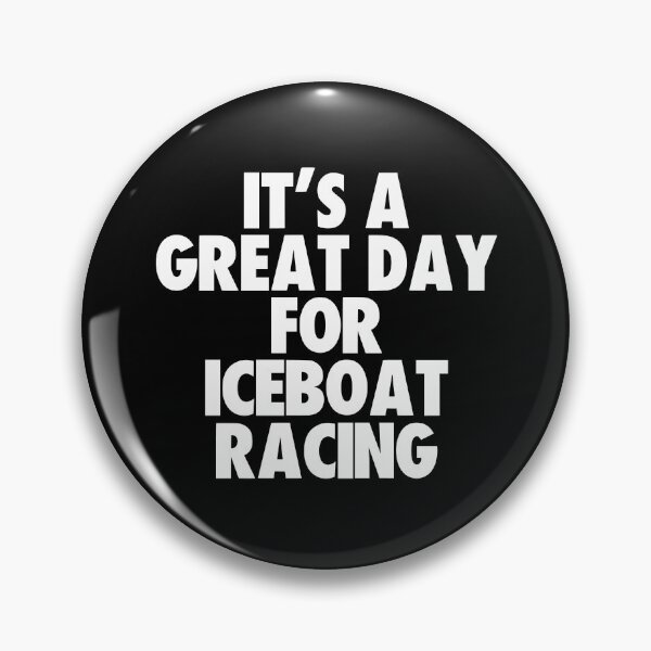 Item preview, It's a Great Day For Iceboat Racing designed and sold by kindxinn.