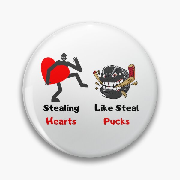 Item preview, Stealing Hearts Like I Steal Pucks designed and sold by D/Art ⭐⭐⭐⭐⭐.