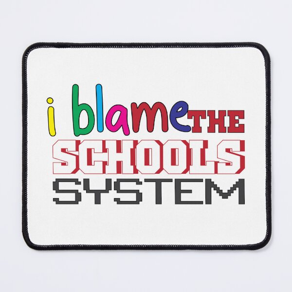 Item preview, i blame the schools system designed and sold by MehdiRA.