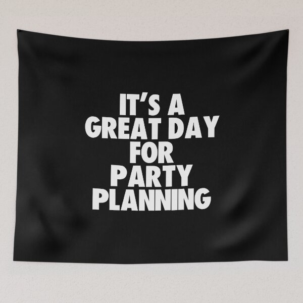 Item preview, It's a Great Day For Party Planning designed and sold by kindxinn.