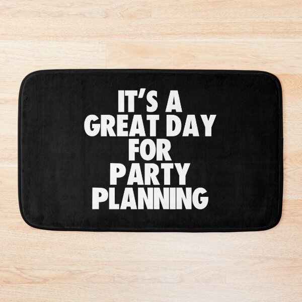 Item preview, It's a Great Day For Party Planning designed and sold by kindxinn.