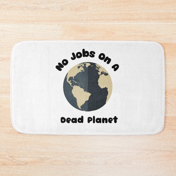 Item preview, No Jobs On A Dead Planet designed and sold by JINRANIN.
