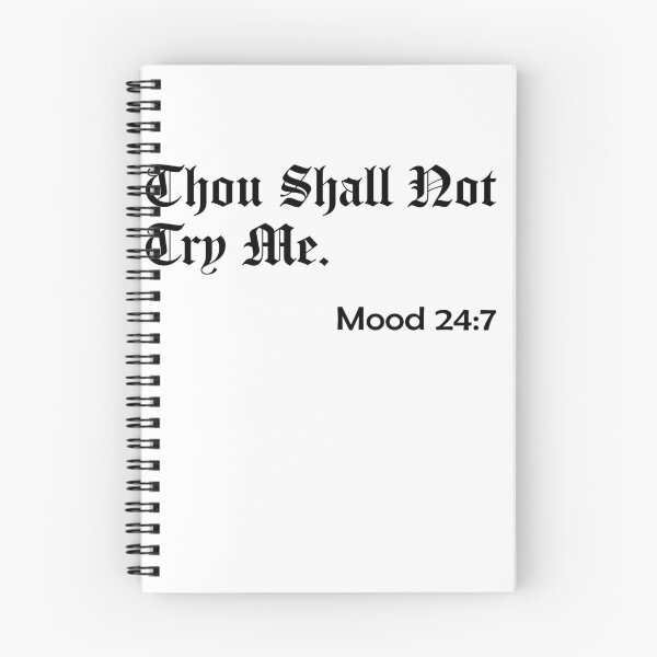 Item preview, Thou Shall Not Try Me - Mood 24:7 designed and sold by ForceInept's Shop.