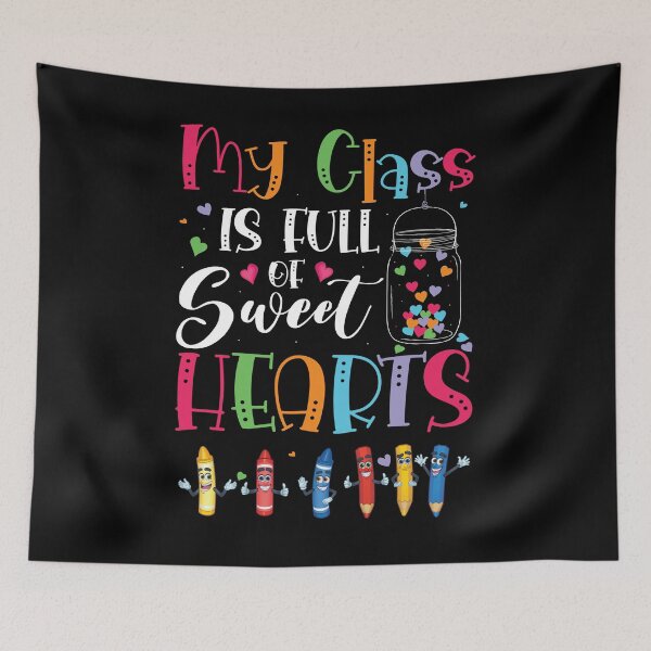 Item preview, My Class Is Full of Sweet Hearts  designed and sold by GoZayaan.