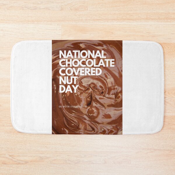 Item preview, National Chocolate Covered Nut Day February 25 Poster designed and sold by brady4415.