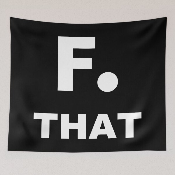 Item preview, F that, F you, F it ALL just FORK OFF, aww hell nah NOT TODAY - middle finger salute designed and sold by originalsusie.