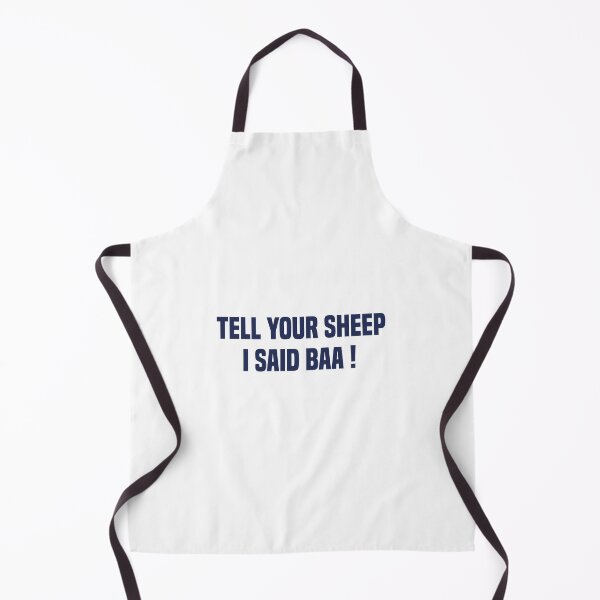 Item preview, Tell Your Sheep I Said Baa Dark Blue Quote designed and sold by medbdj.
