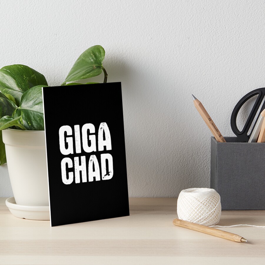 "Gigachad Text" Art Board Print for Sale by OldDannyBrown | Redbubble