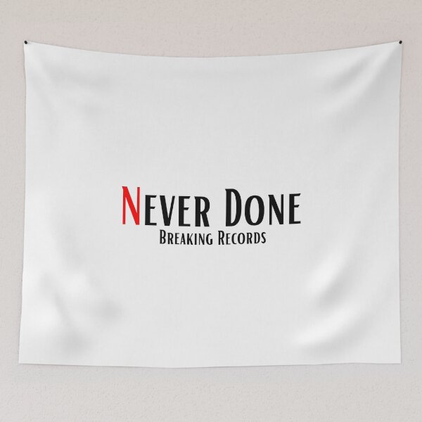 Item preview, Never Done Breaking Records designed and sold by Besty Prod.