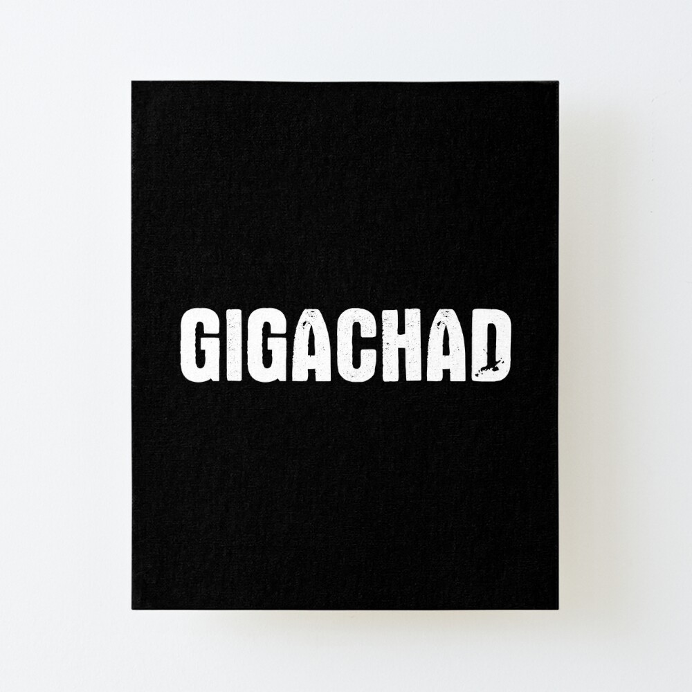 Gigachad  Art Print for Sale by OldDannyBrown