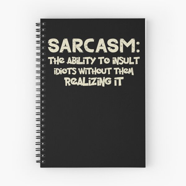 Item preview, Sarcasm The Ability To Insult Idiots Without Them Realizing It designed and sold by theAcollection.