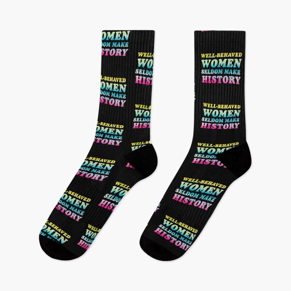 Item preview, Well-behaved women seldom make history, history quote, colorful designed and sold by UrbanApparel.